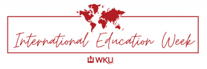 Text reads international education week WKU with a map icon